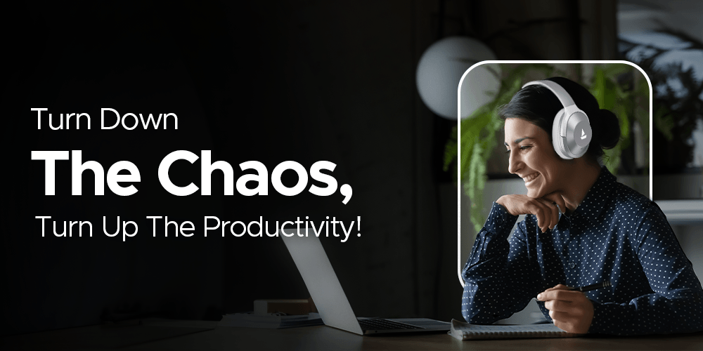 ANC for Work: How Noise-Cancelling Headphones Can Boost Productivity - Nalanda Enterprises